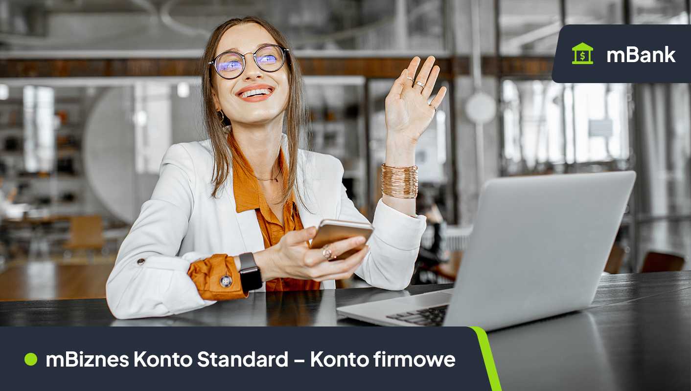 mBiznes Konto Standard – rachunek firmowy w mBanku mBiznes Konto Standard mBank konto firmowe