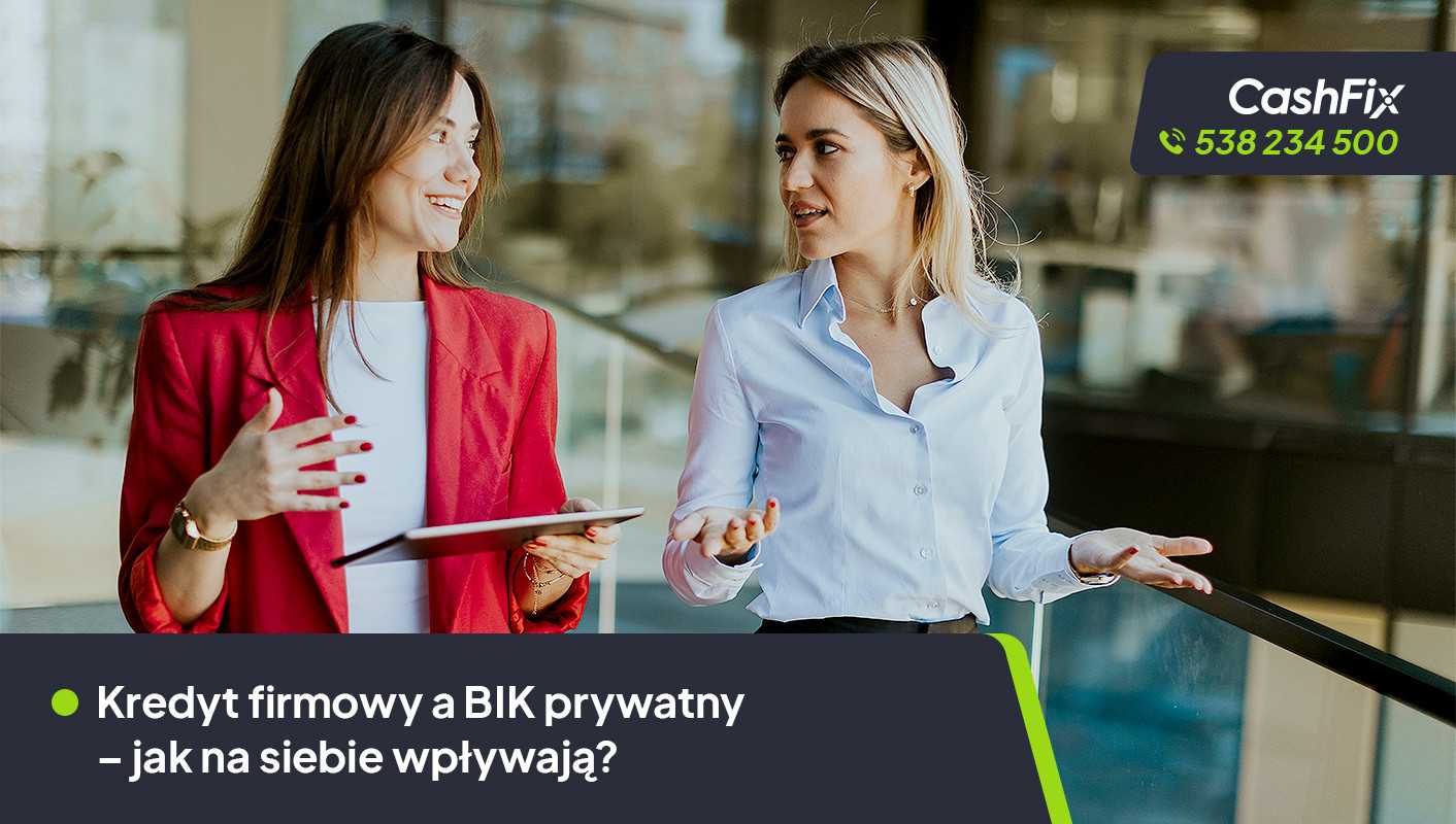 Kredyt firmowy a BIK prywatny