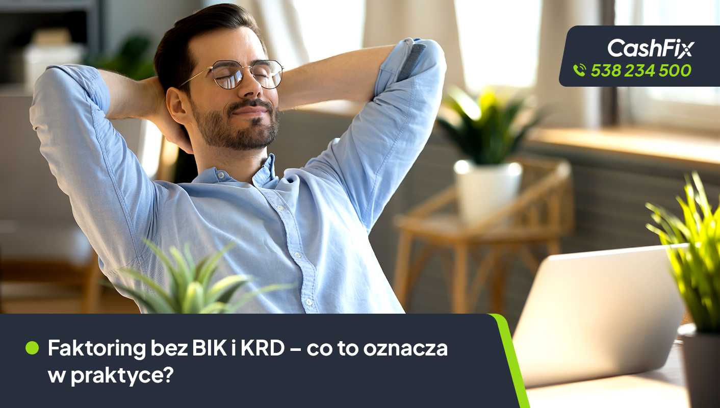 Faktoring bez BIK i KRD – co to oznacza w praktyce? fakktoring bez bik i krd