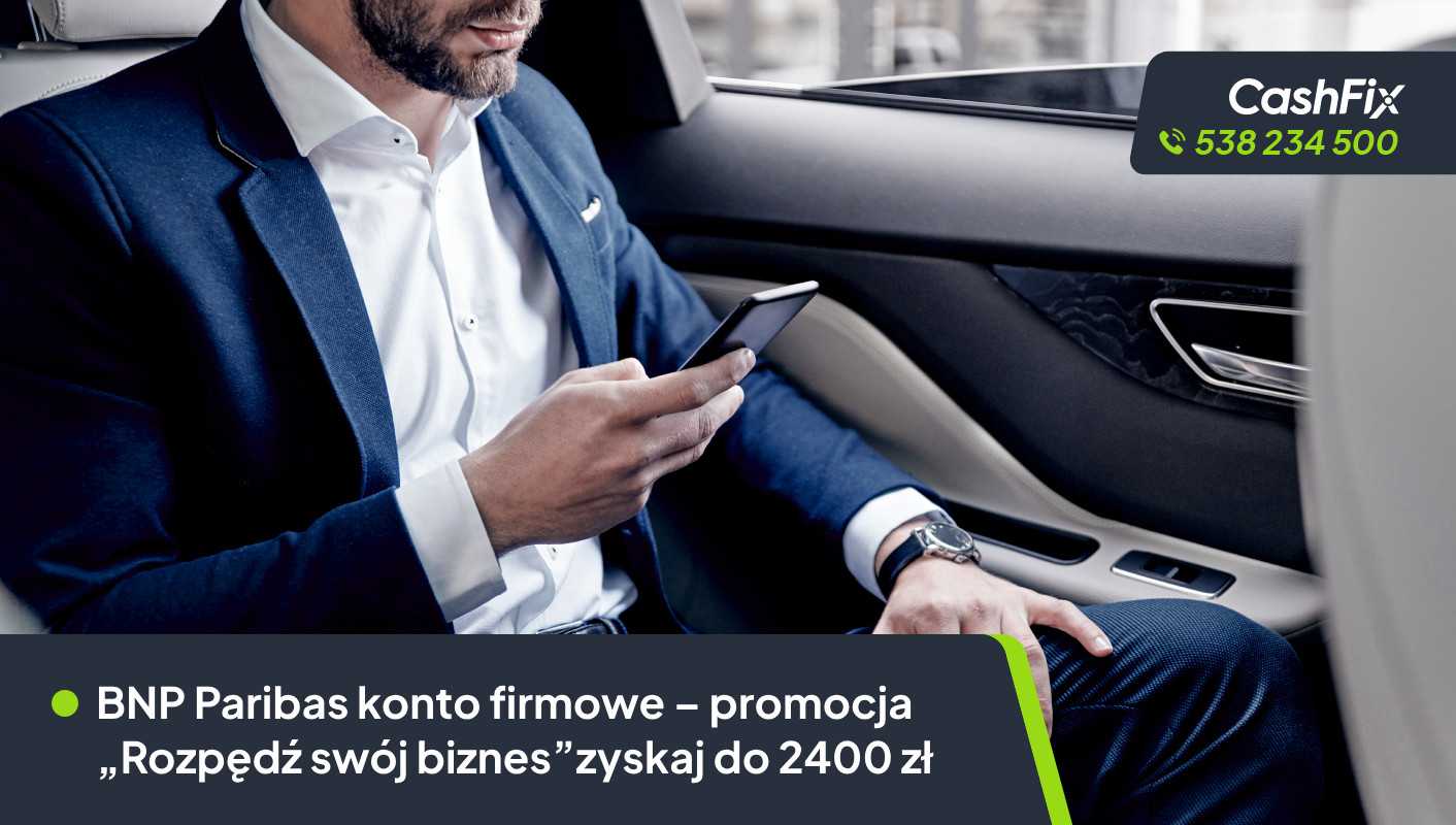 BNP Paribas – promocja "Rozpędź swój biznes" odbierz do 2400 zł bnp paribas rozpędź swój biznes promocja