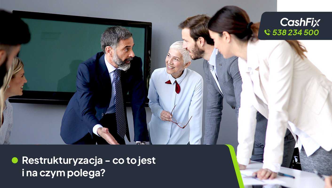 Restrukturyzacja – co to jest i na czym polega? restrukturyzacja co to