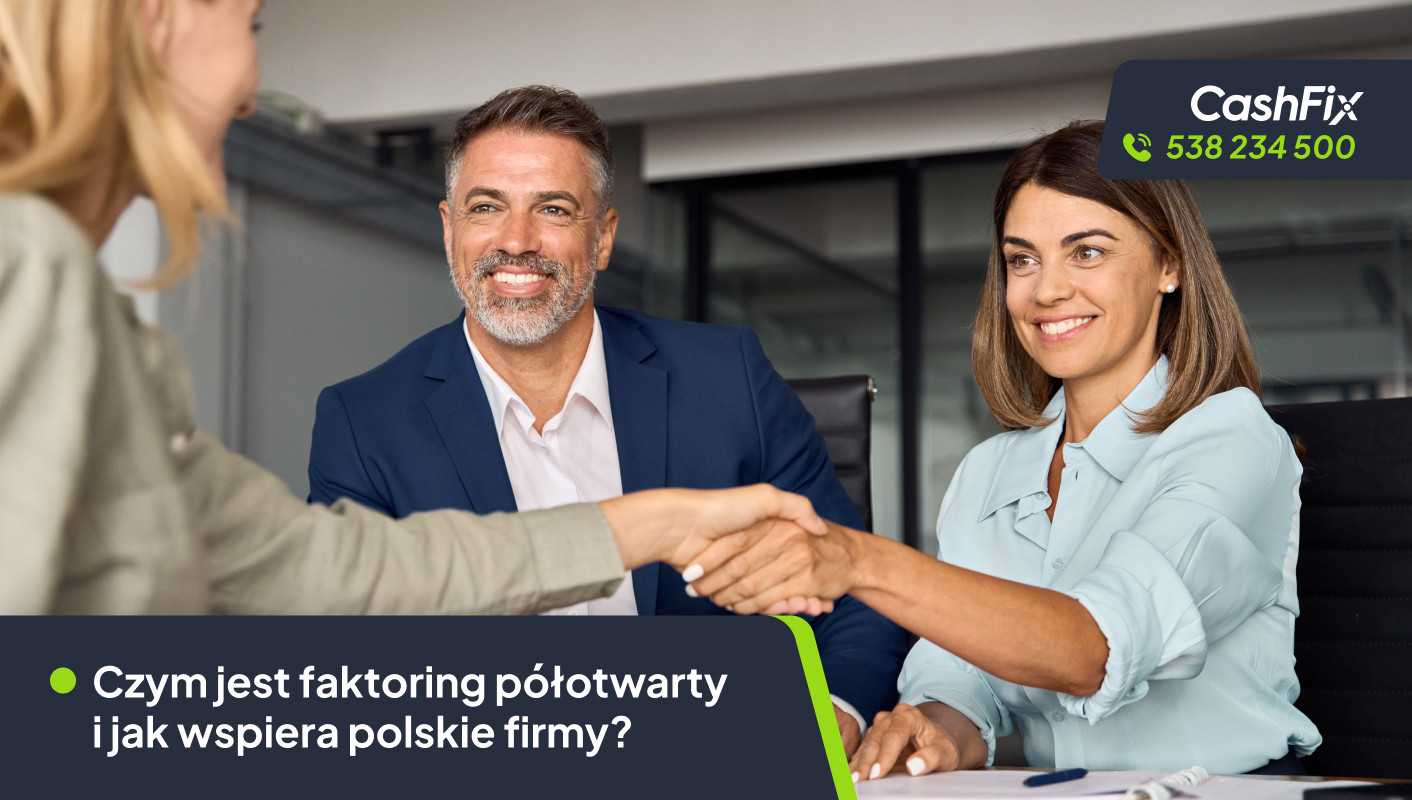 Czym jest faktoring półotwarty i jak wspiera polskie firmy?