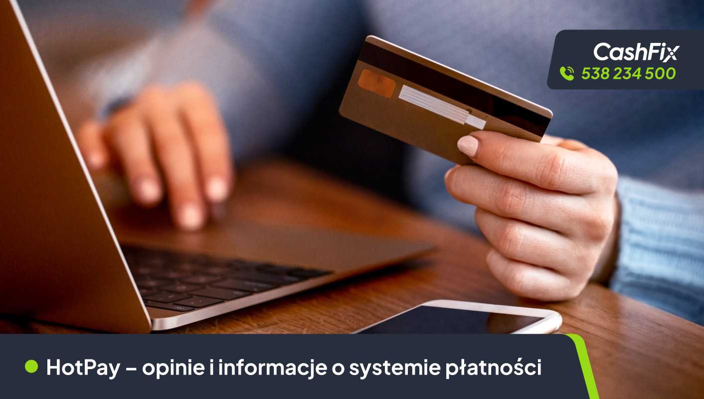 HotPay – opinie i informacje o systemie płatności hotpay system płatności online