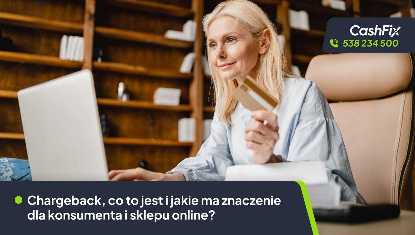 Chargeback, co to jest i jakie ma znaczenie dla konsumenta i sklepu online?