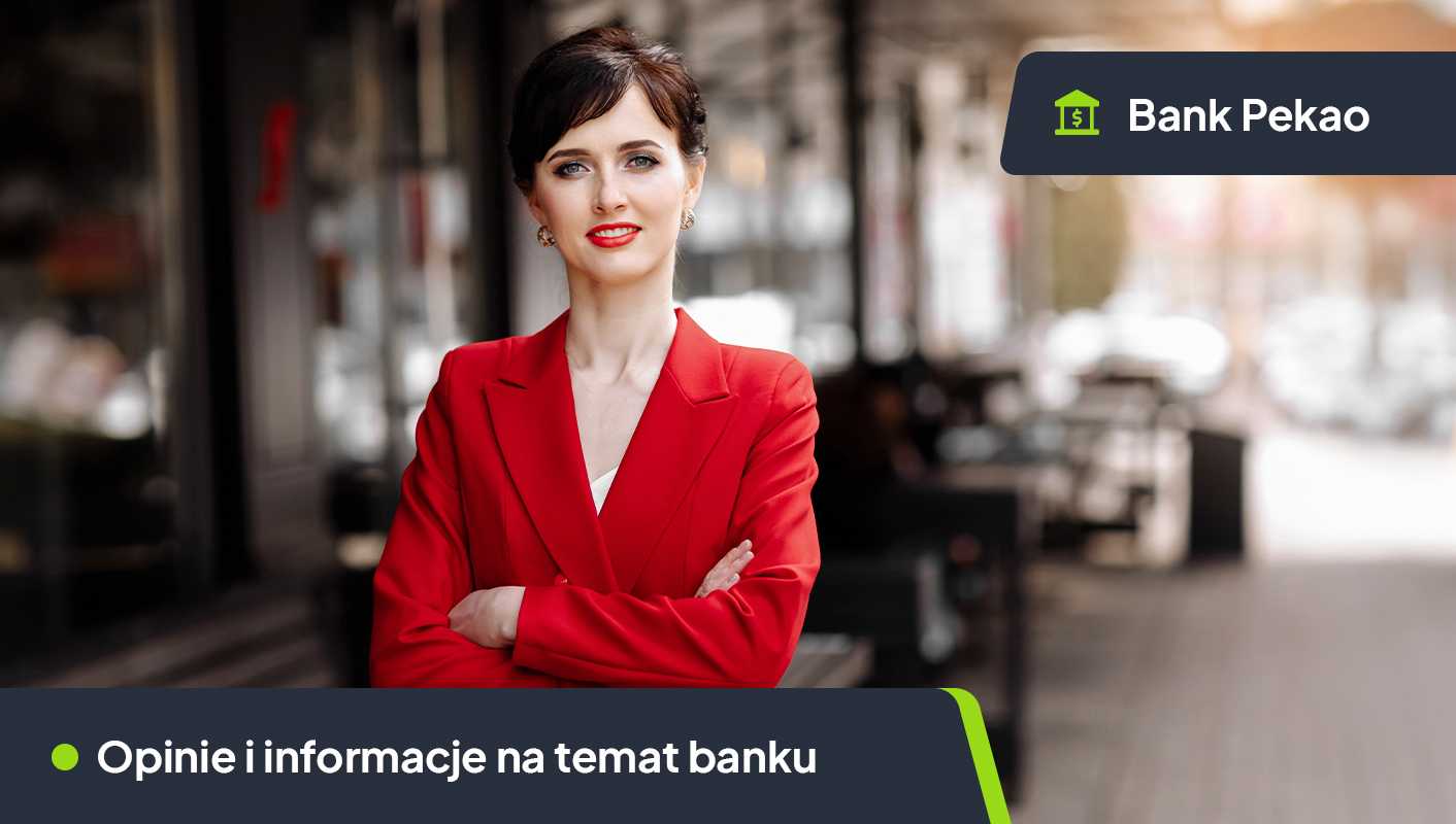 Bank Pekao – opinie i informacje o banku