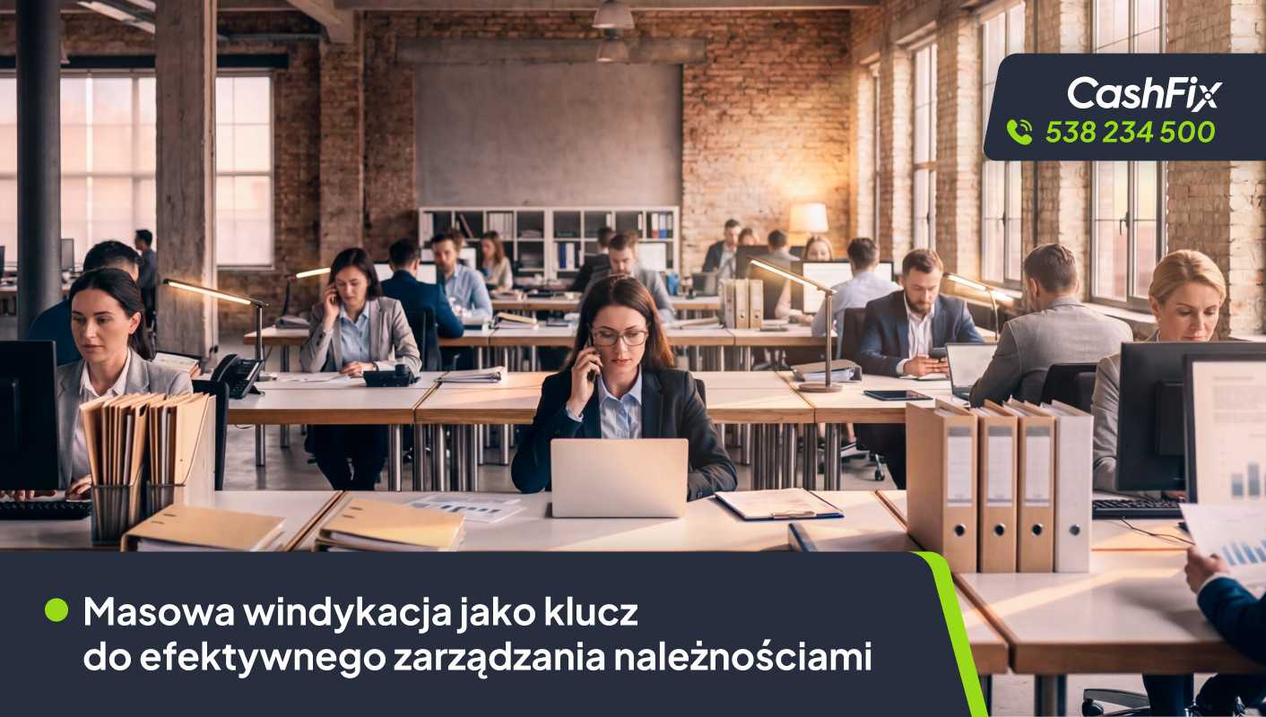 Masowa windykacja do efektywnego zarządzania należno ściami