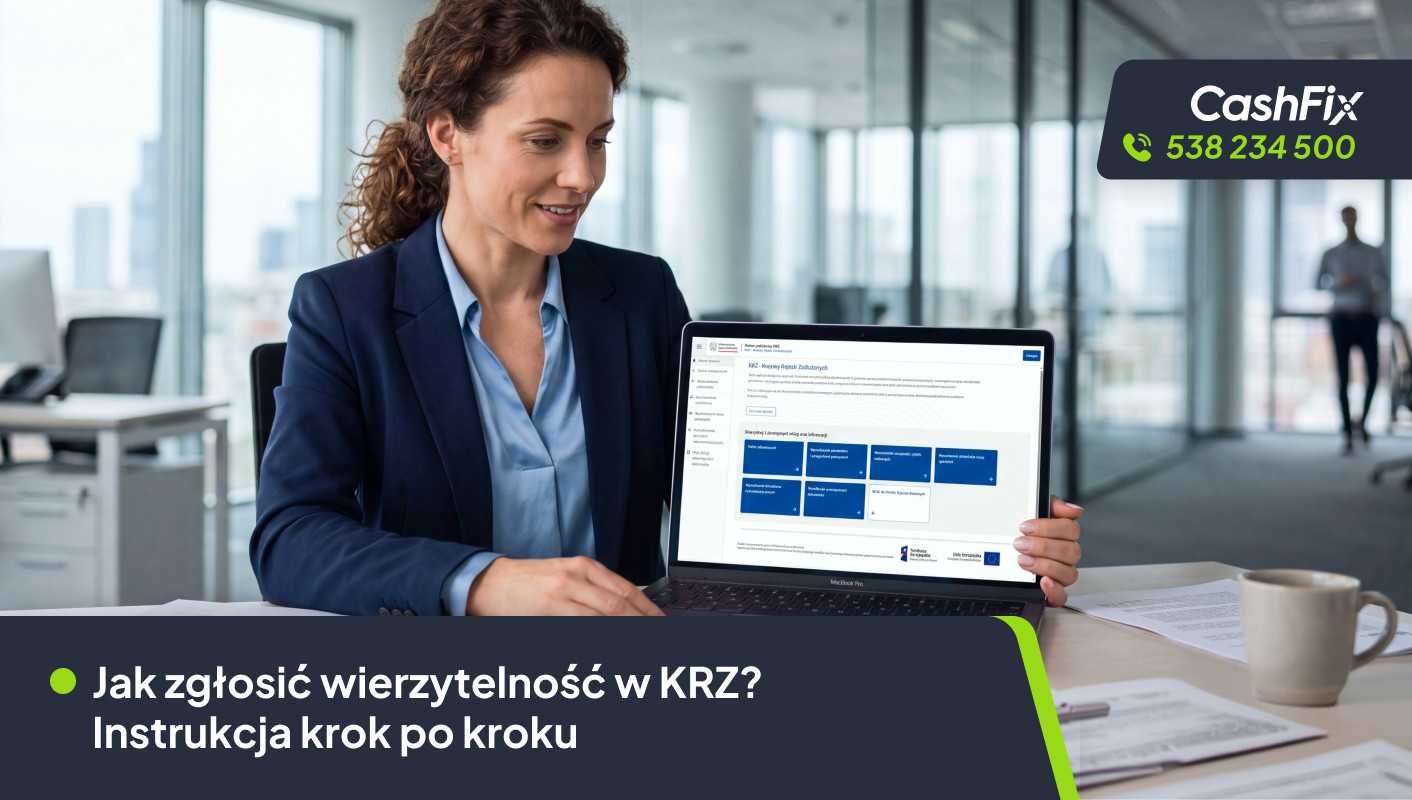 Jak zgłosić wierzytelność w KRZ? Instrukcja krok po kroku