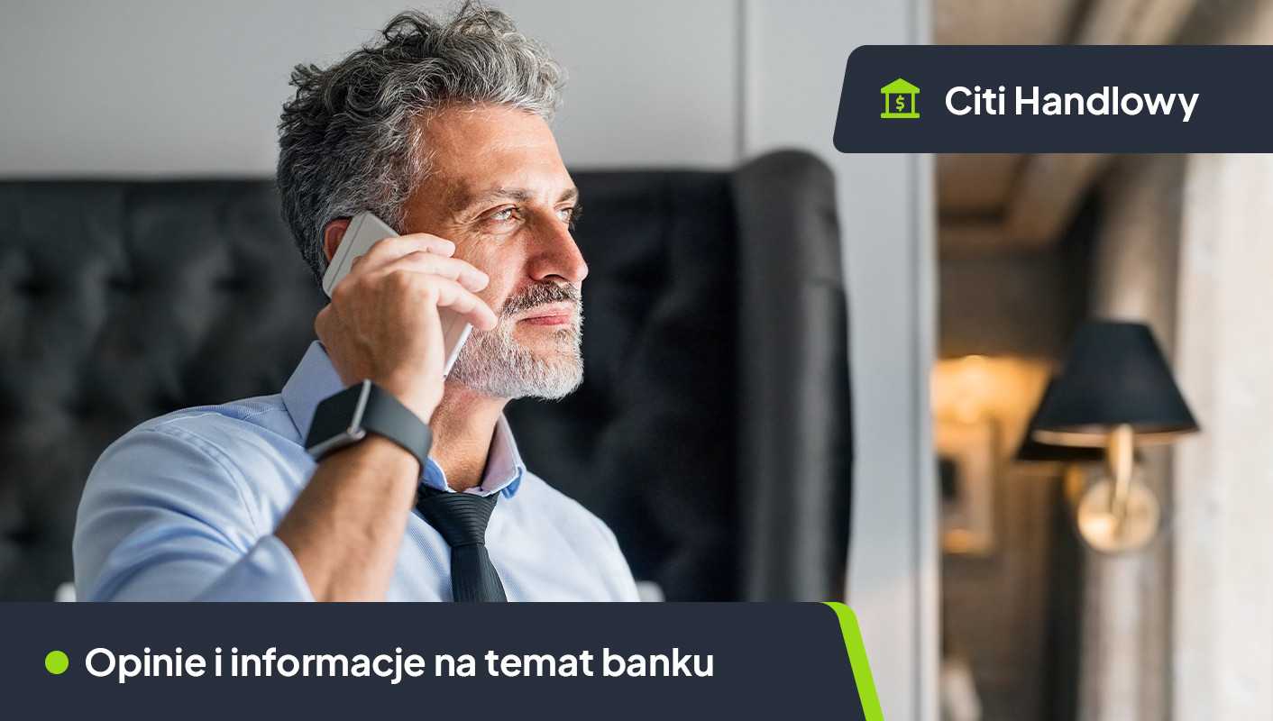 Citi Handlowy opinie i informacje o banku