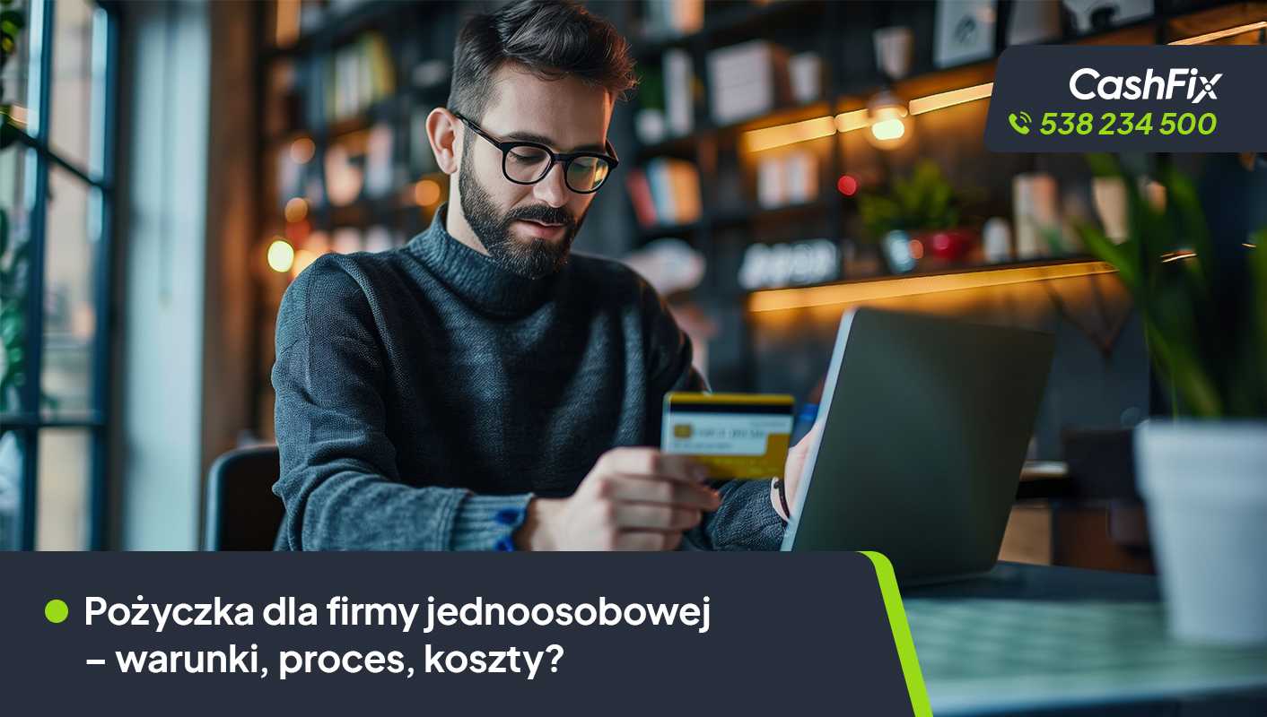 Pożyczka dla firmy jednoosobowej