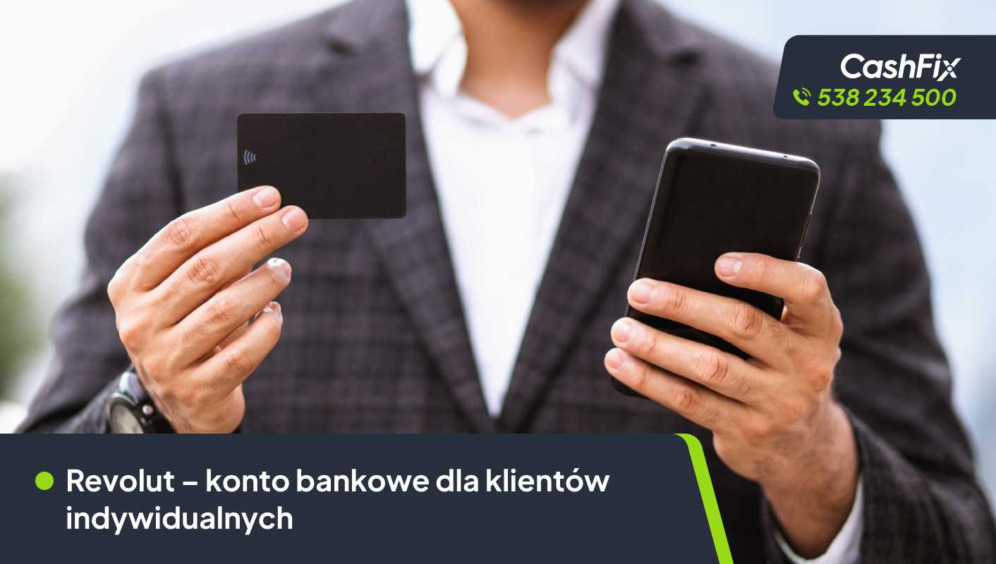 Revolut – konto bankowe dla klientów indywidualnych revolut konto osobiste opinia