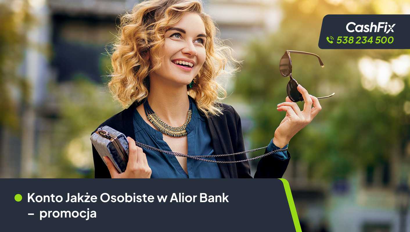 Konto Jakże Osobiste w Alior Banku — promocja z premią do 1200 zł Konto Jakże Osobiste z premią do 240 zł
