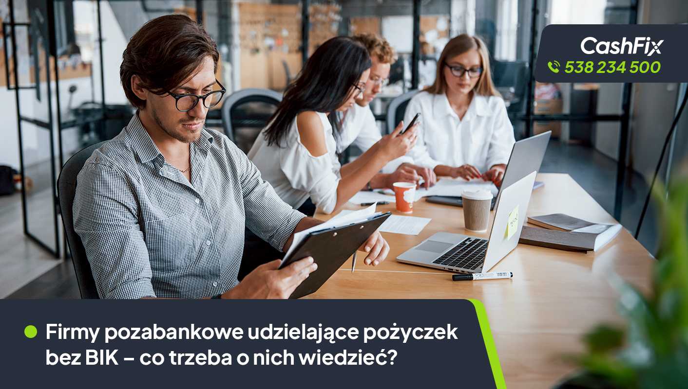 Firmy pozabankowe udzielające pożyczek bez BIK