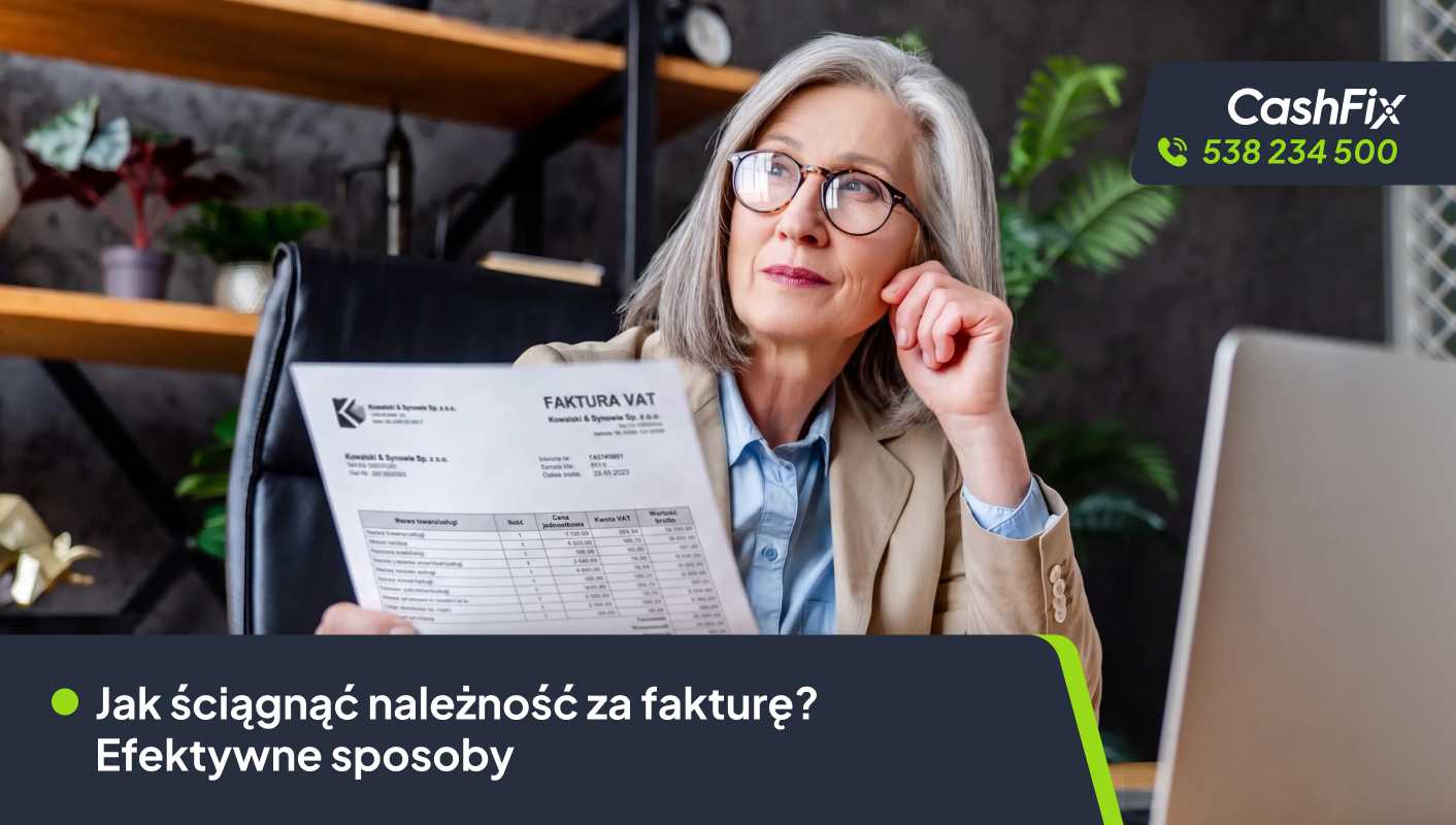 Jak ściągnąć należność za fakturę? Efektywne sposoby