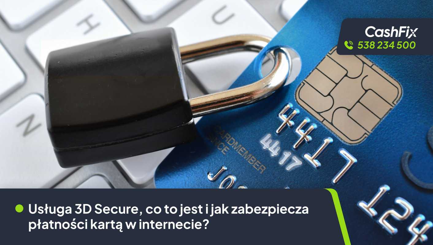 Usługa 3D Secure, co to jest i jak zabezpiecza płatności kartą w internecie? Usługa 3D Secure, co to jest i jak zabezpiecza płatności kartą w internecie?
