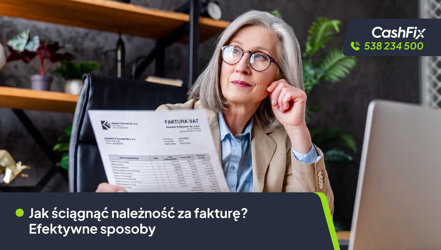 Jak ściągnąć należność za fakturę? Efektywne sposoby