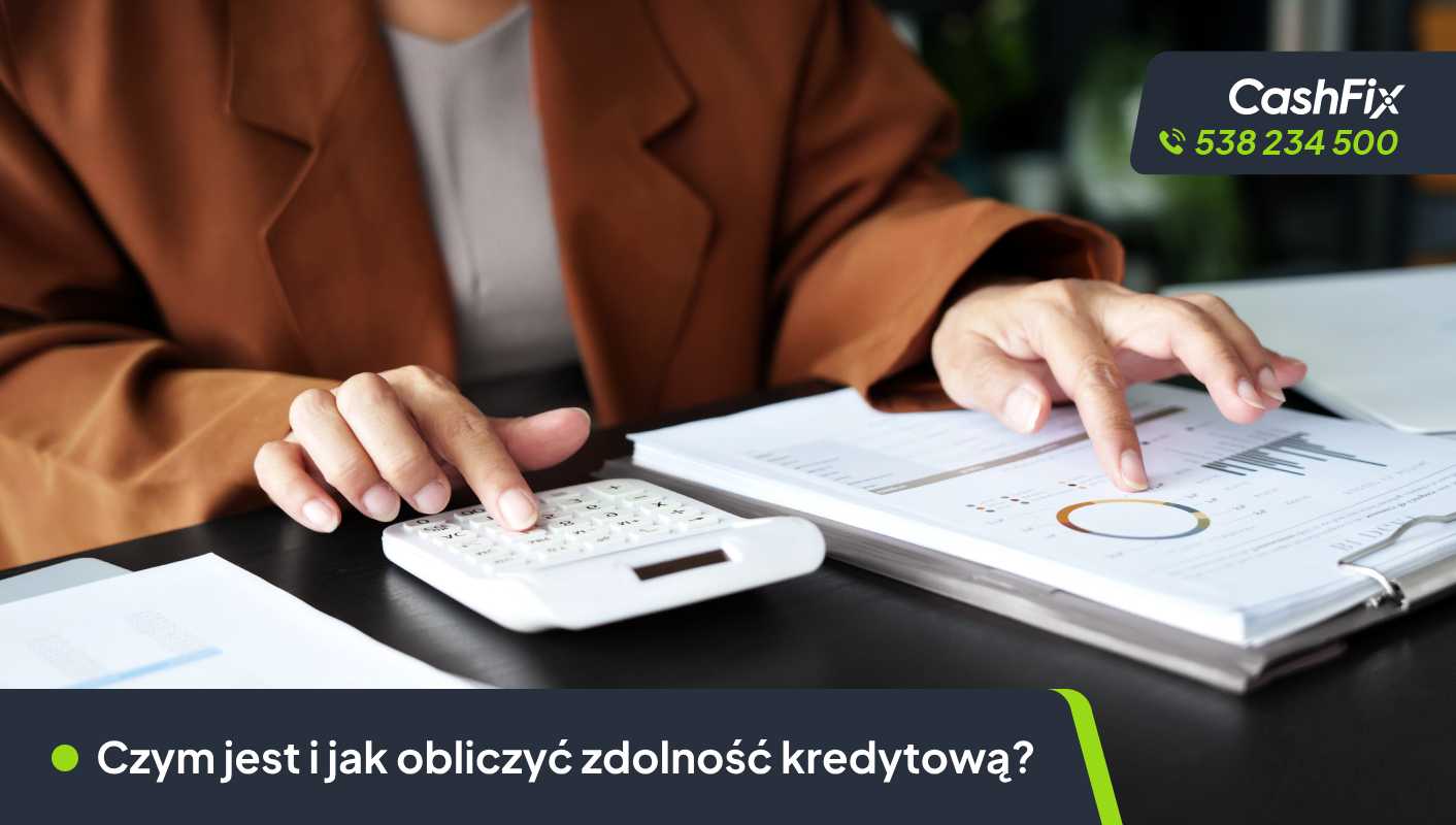 Jak obliczyć zdolność kredytową?