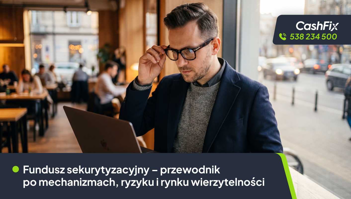 Fundusz sekurytyzacyjny – przewodnik po mechanizmach, ryzyku i rynku wierzytelności