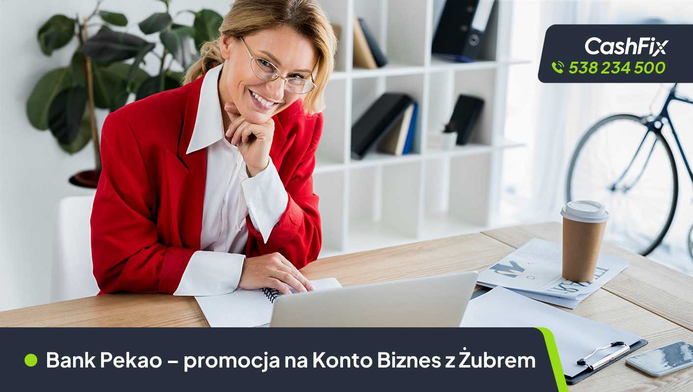 Bank Pekao – promocja na Konto Biznes z Żubrem zyskaj do 3000 zł Promocja na Konto Biznes z Żubrem do 2200 zł