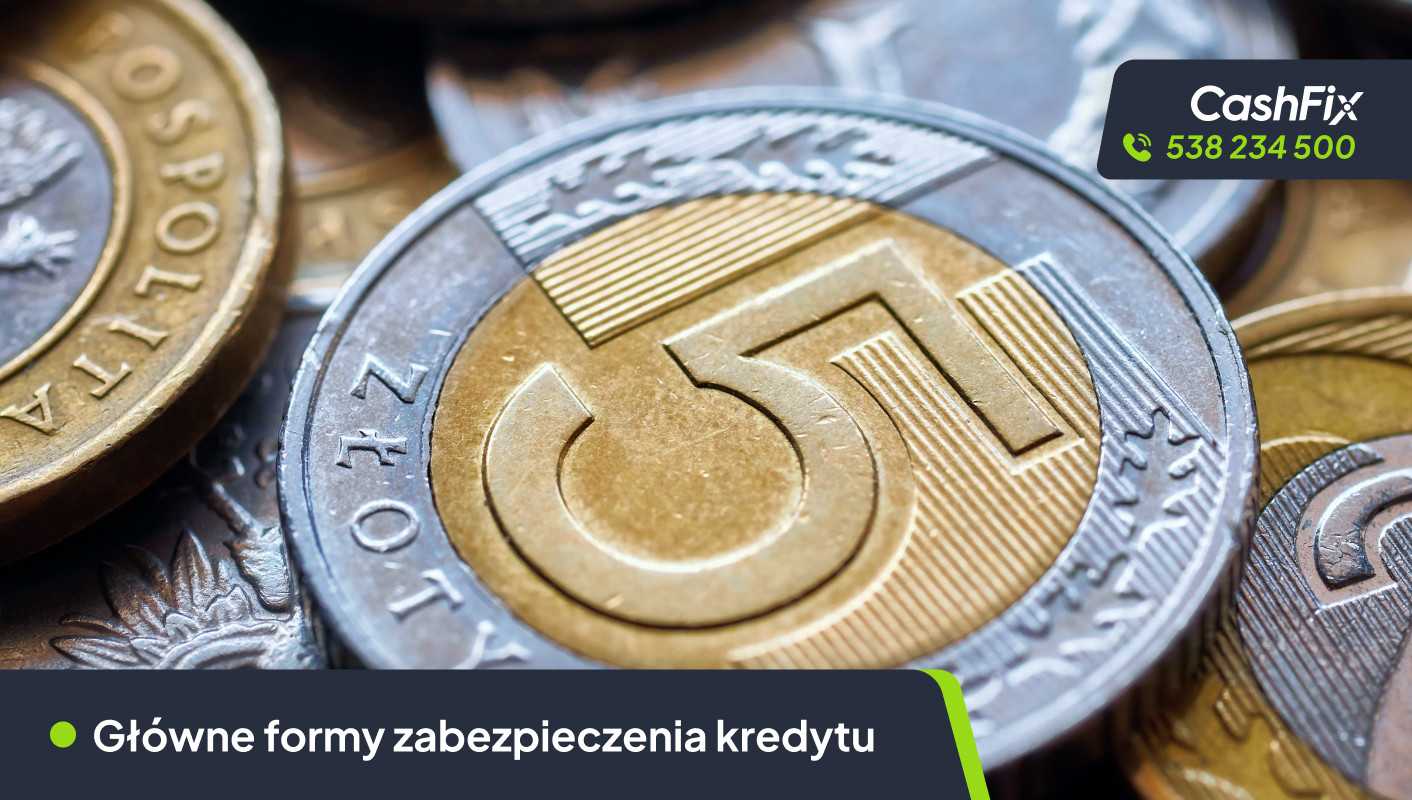 główne formy zabezpieczenia kredytu