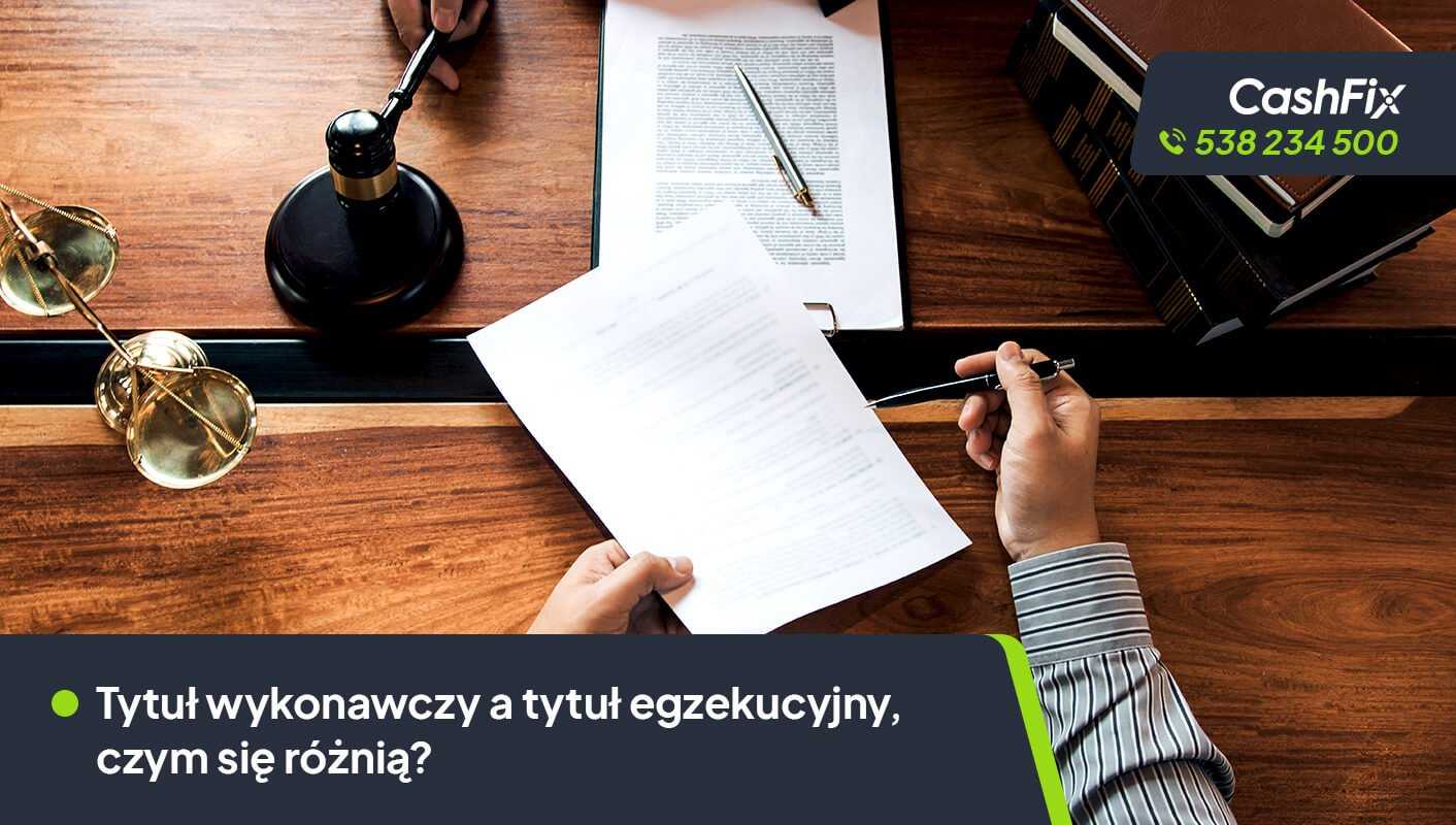 Tytuł wykonawczy a tytuł egzekucyjny różnice